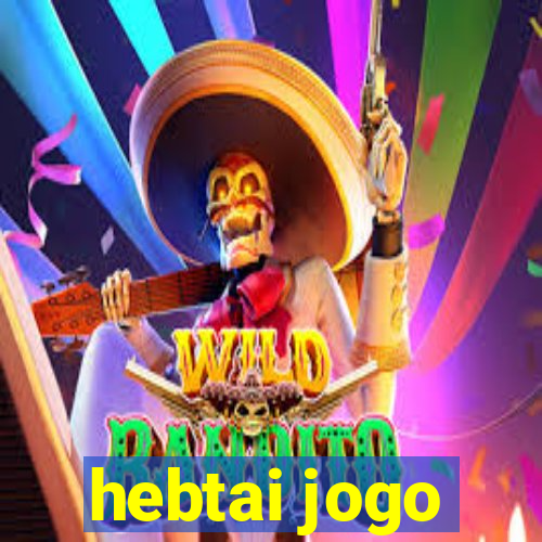 hebtai jogo